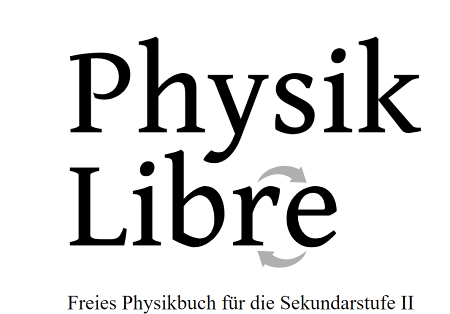 Cover: Physik Libre: Freies Physikbuch für die Sekundarstufe II
